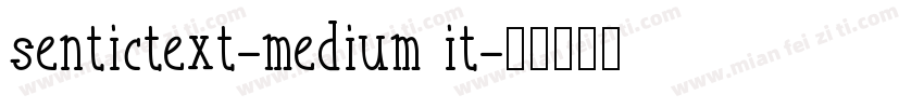 sentictext-medium it字体转换